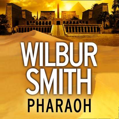 Pharaoh - Уилбур Смит