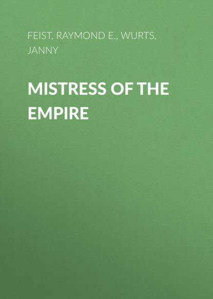 Janny Wurts - Mistress of the Empire