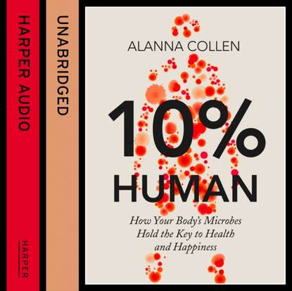 Alanna Collen - 10% Human