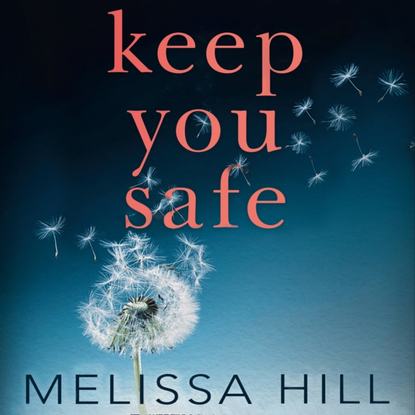 Melissa Hill - Keep You Safe