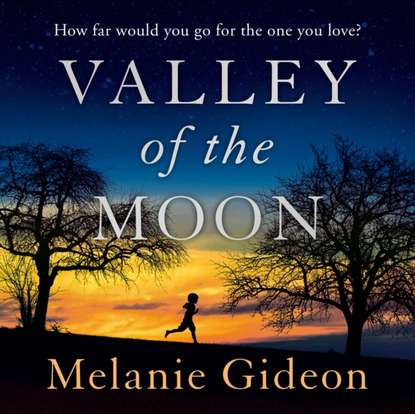 Melanie  Gideon - Valley Of The Moon