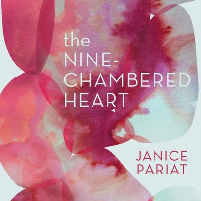 Janice  Pariat - Nine-Chambered Heart