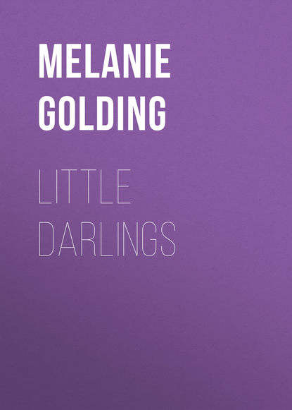 Melanie Golding - Little Darlings