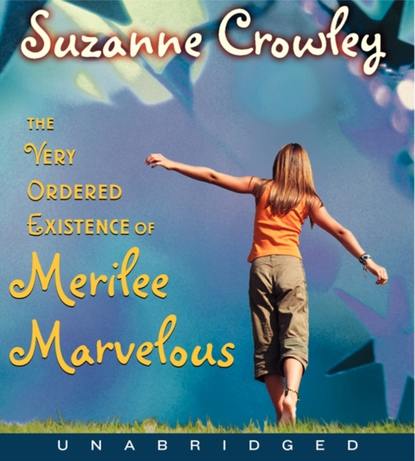 Suzanne Crowley — Very Ordered Existence of Merilee Marvelous, The Unabrid