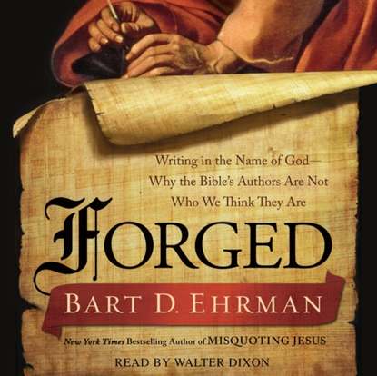 Bart D. Ehrman - Forged