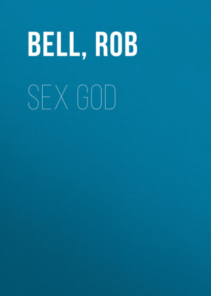 Rob  Bell - Sex God