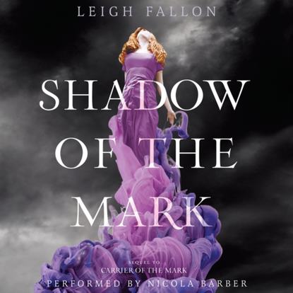 Leigh Fallon — Shadow of the Mark