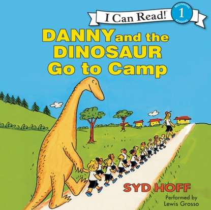 Syd Hoff — Danny and the Dinosaur Go to Camp