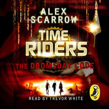 Alex Scarrow — TimeRiders: The Doomsday Code