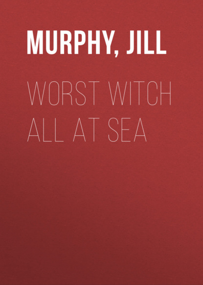

Worst Witch All at Sea