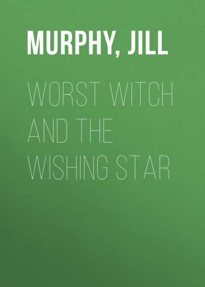 

Worst Witch and The Wishing Star