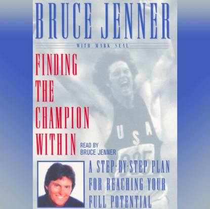 Bruce Jenner — Finding the Champion Within