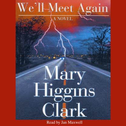 Mary Higgins Clark — We'll Meet Again