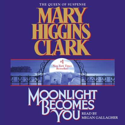 Mary Higgins Clark — Moonlight Becomes You