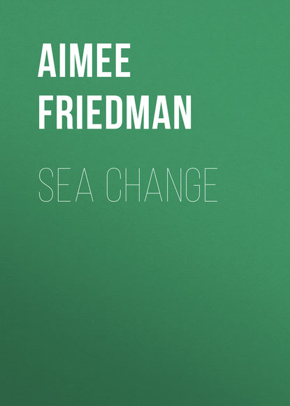 Aimee Friedman — Sea Change