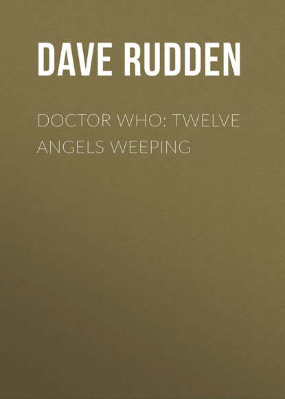 Dave Rudden — Doctor Who: Twelve Angels Weeping