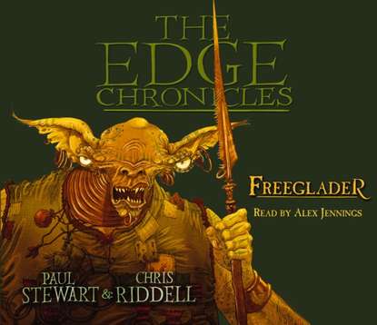 Paul Stewart — Edge Chronicles 9: Freeglader