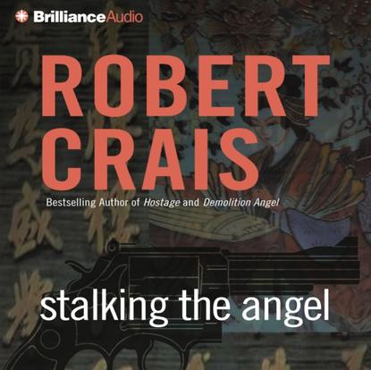 Robert Crais — Stalking the Angel