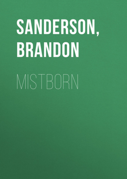 Brandon Sanderson - Mistborn