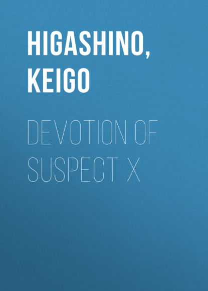 Keigo Higashino — Devotion of Suspect X