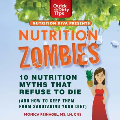 Ксюша Ангел - Nutrition Zombies: Top 10 Myths That Refuse to Die