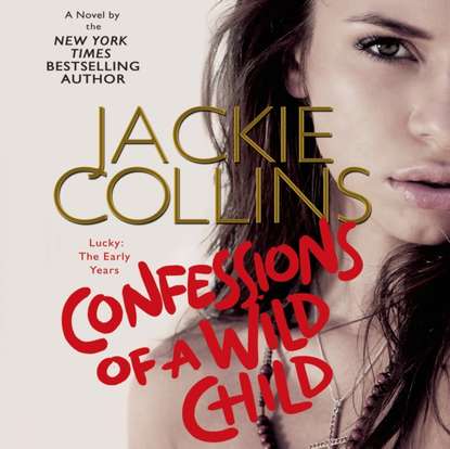 Jackie  Collins - Confessions of a Wild Child