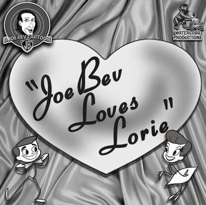 

Joe Bev Loves Lorie