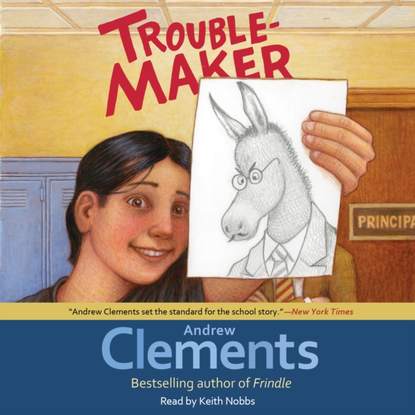 Andrew Clements — Troublemaker