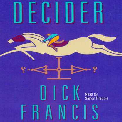 Dick Francis - Decider