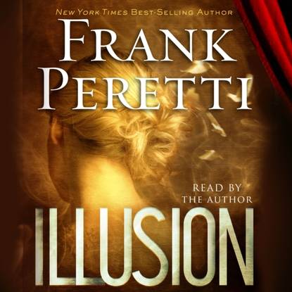 Frank Peretti — Illusion