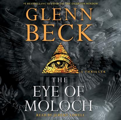 Glenn Beck — Eye of Moloch