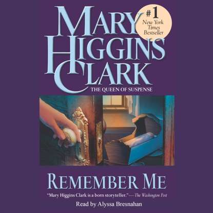 Mary Higgins Clark - Remember Me