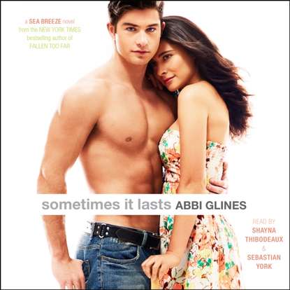 Abbi Glines - Sometimes It Lasts