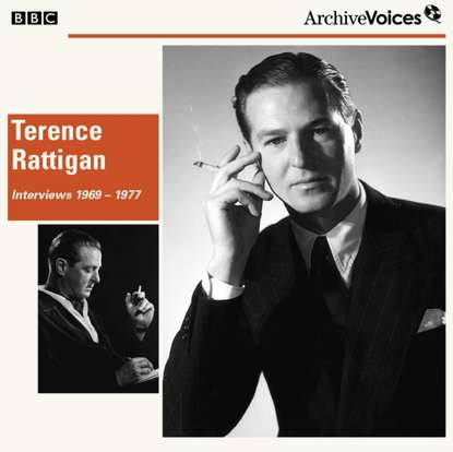 Ксюша Ангел - Terence Rattigan In His Own Words