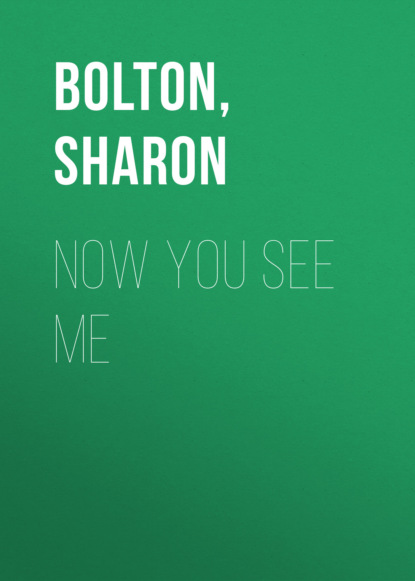 Sharon Bolton — Now You See Me