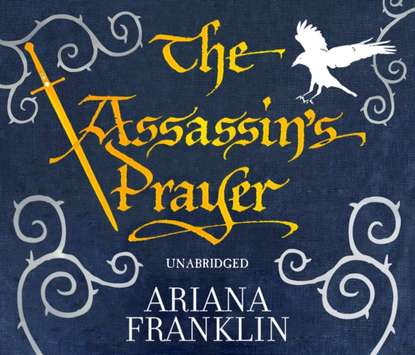 Ariana Franklin — Assassin's Prayer