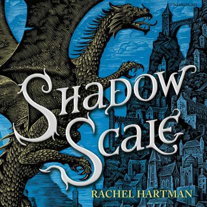 Rachel Hartman — Shadow Scale