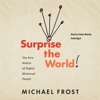 Michael Frost — Surprise the World