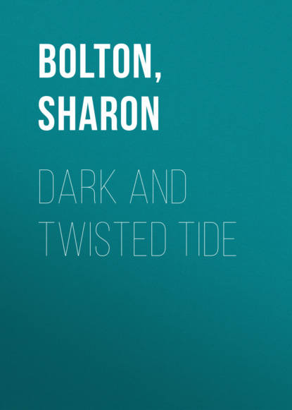 Sharon Bolton — Dark and Twisted Tide