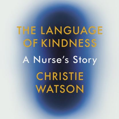 Christie Watson - Language of Kindness