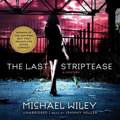 Michael Wiley — Last Striptease