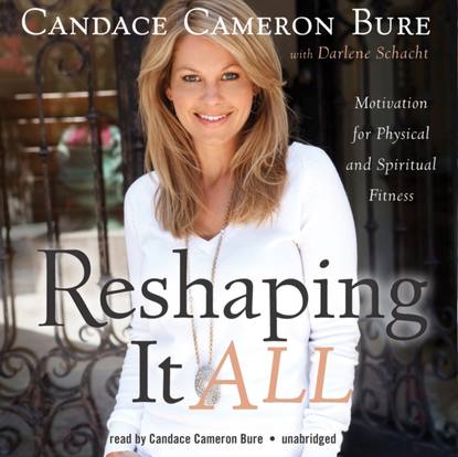 Candace Cameron Bure — Reshaping It All