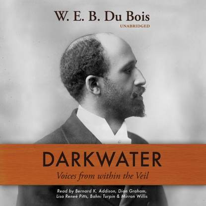 W. E. B. Du Bois - Darkwater