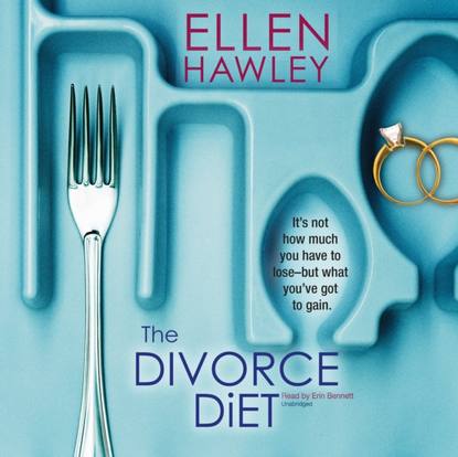 Ellen Hawley - Divorce Diet