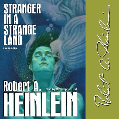 Stranger in a Strange Land - Роберт Хайнлайн