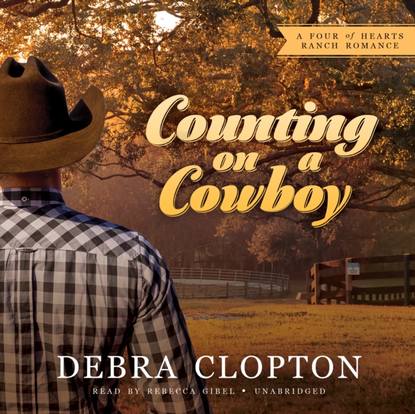 Debra Clopton — Counting on a Cowboy