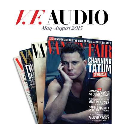 

Vanity Fair: May-August 2015 Issue