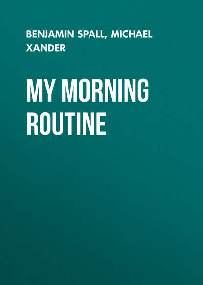 

My Morning Routine