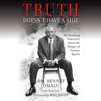 Dr. Bennet Omalu — Truth Doesn't Have a Side