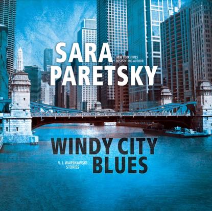 Sara Paretsky — Windy City Blues